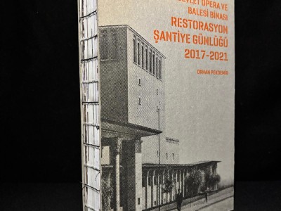 ANKARA DEVLET OPERA VE BALESİ BİNASI RESTORASYON ŞANTİYE GÜNLÜĞÜ